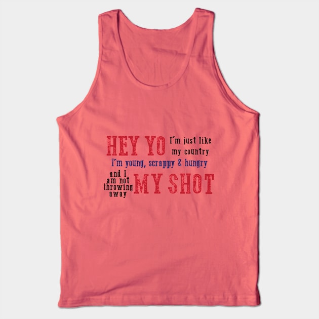 Hamilton My Shot Tank Top by NLKideas